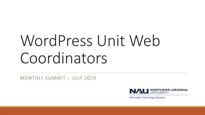 NAU WordPress Unit Updates and Training Highlights - July 2019