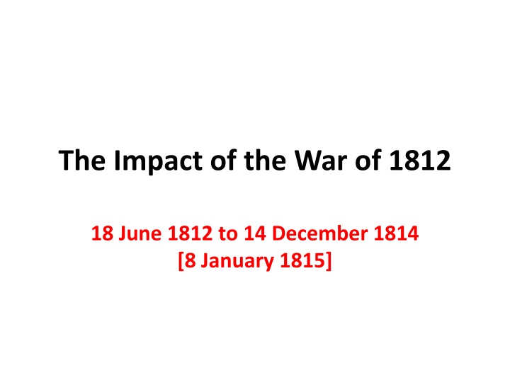 The Impact of the War of 1812 and the Erie Canal Development