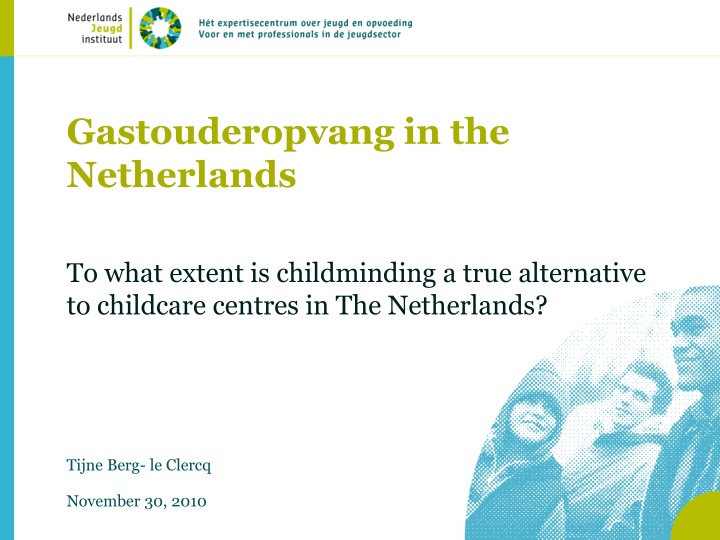Childminding vs. Childcare Centers in the Netherlands: A Comparative Analysis
