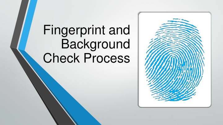 Fingerprint and Background Check Process for Childcare Facilities