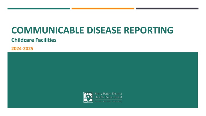 Managing Communicable Disease Reporting in Childcare Facilities