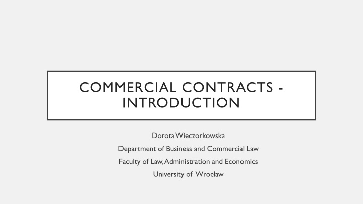 Commercial Contracts: Key Concepts and Requirements