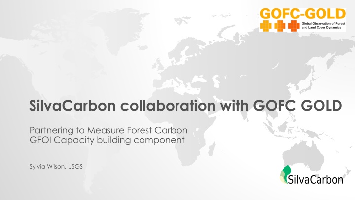 SilvaCarbon Collaboration with GOFC GOLD for Forest Carbon Measurement