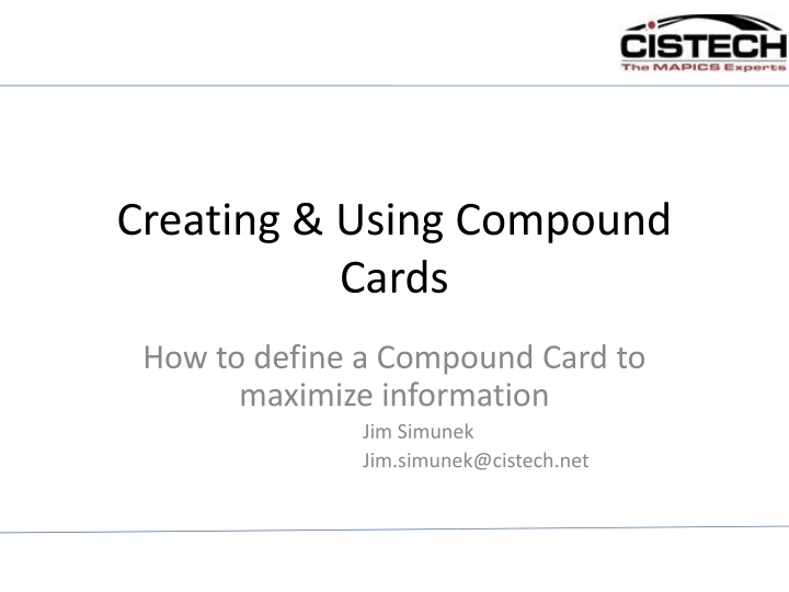Compound Cards for Maximum Information Utilization