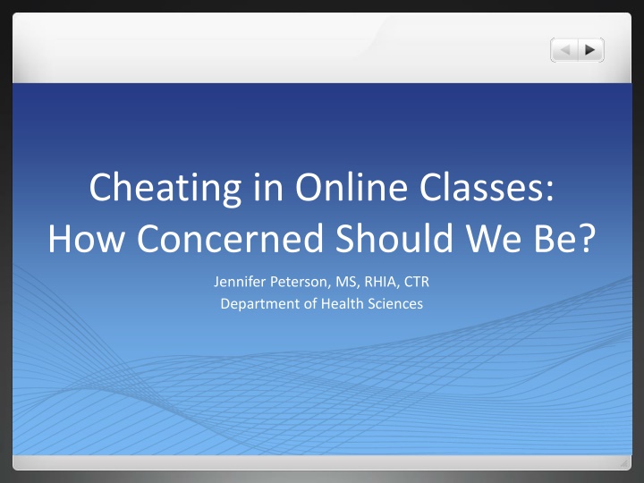 Cheating in Online Classes: How Concerned Should We Be?
