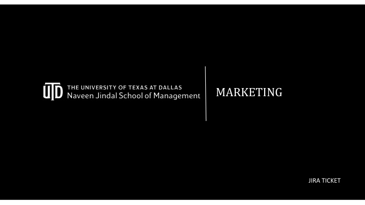 Creating a Marketing JIRA Ticket Guide