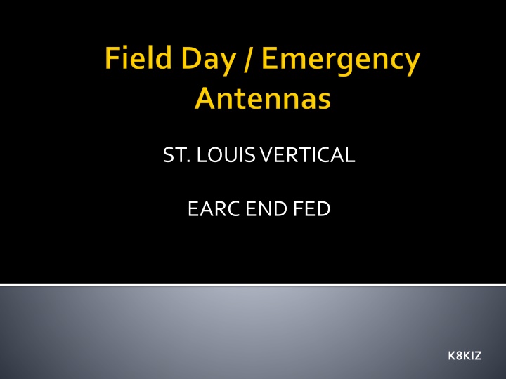 Building the St. Louis Vertical Earc End-Fed Antenna - K8KIZ