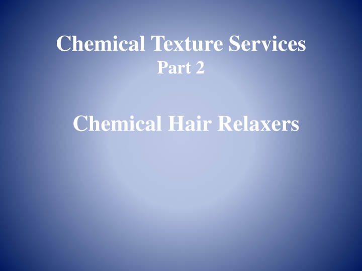 Chemical Hair Relaxers: Thio vs. Hydroxide