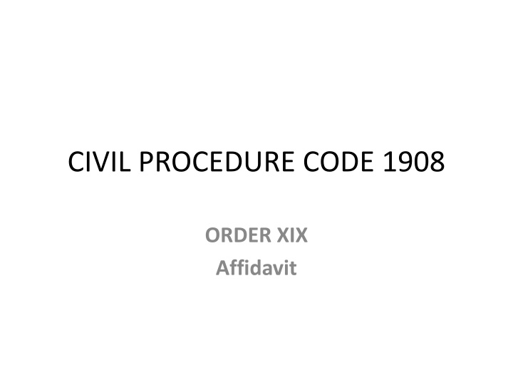 Affidavits: Rules and Relevance in Legal Proceedings