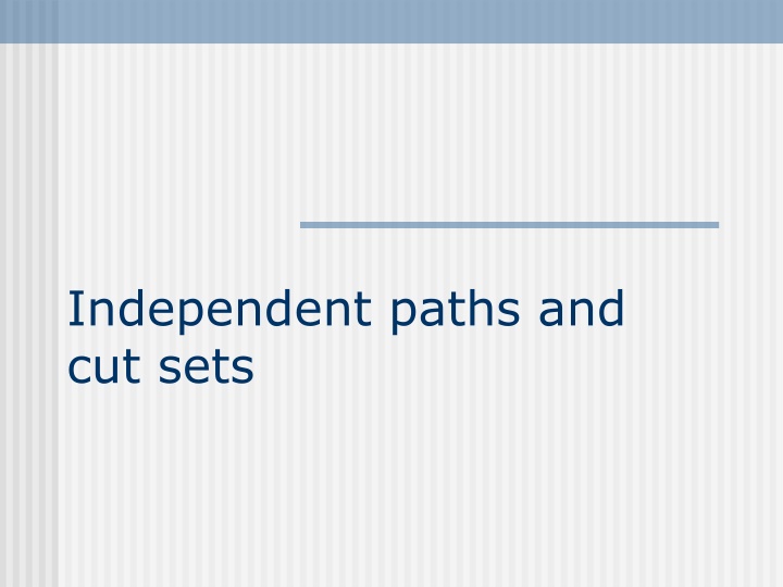 Independent Paths and Cut Sets in Graph Theory