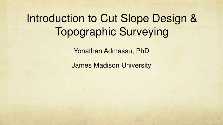 Cut Slope Design and Topographic Surveying