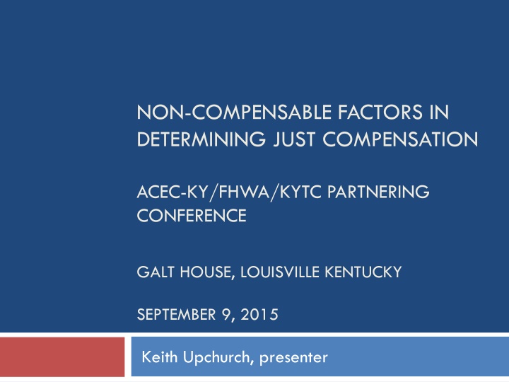 Non-Compensable Factors in Determining Just Compensation