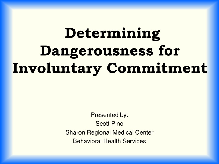 Mental Health Procedures for Involuntary Commitment