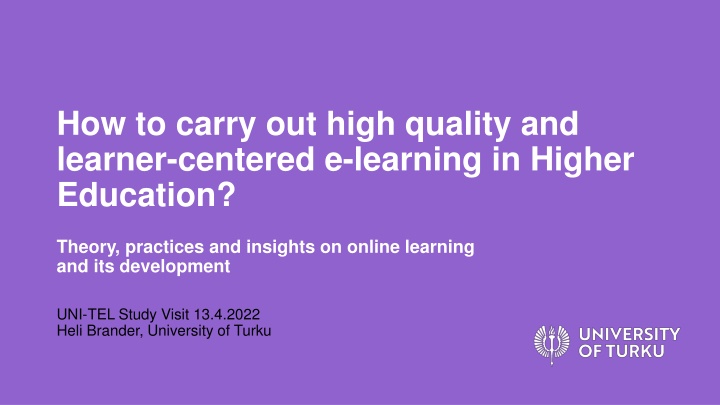 Enhancing E-Learning in Higher Education: Quality and Learner-Centered Approach