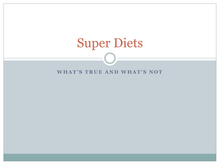 Decoding Super Diets: What Works and What Doesn't
