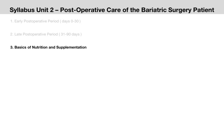 Long-Term Dietary Management for Bariatric Surgery Patients