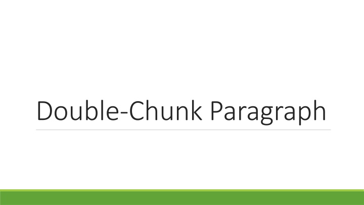 Mastering the Double-Chunk Paragraph Structure