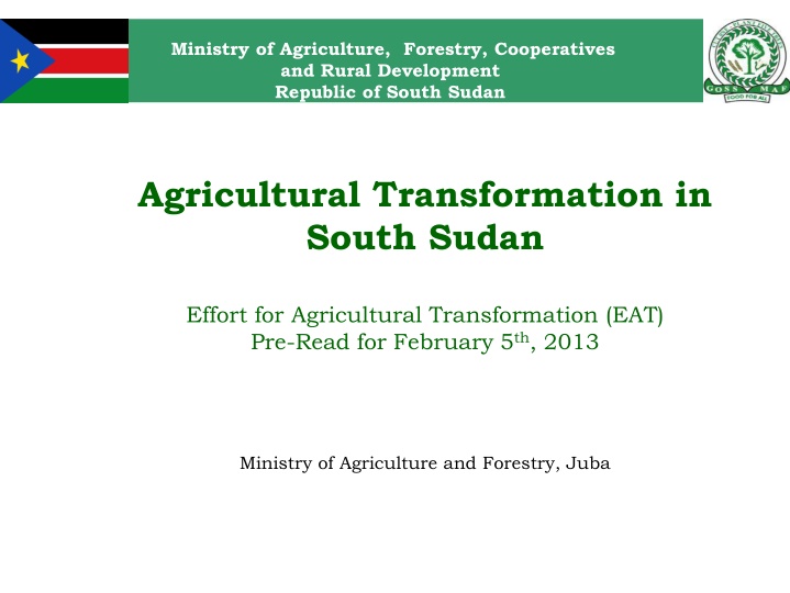 Agricultural Transformation in South Sudan: Efforts Towards a Hunger-Free Nation