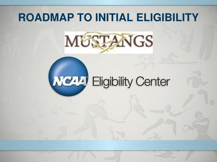 NCAA Initial Eligibility Requirements
