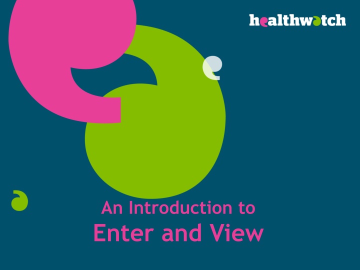 Enter and View in Health and Social Care