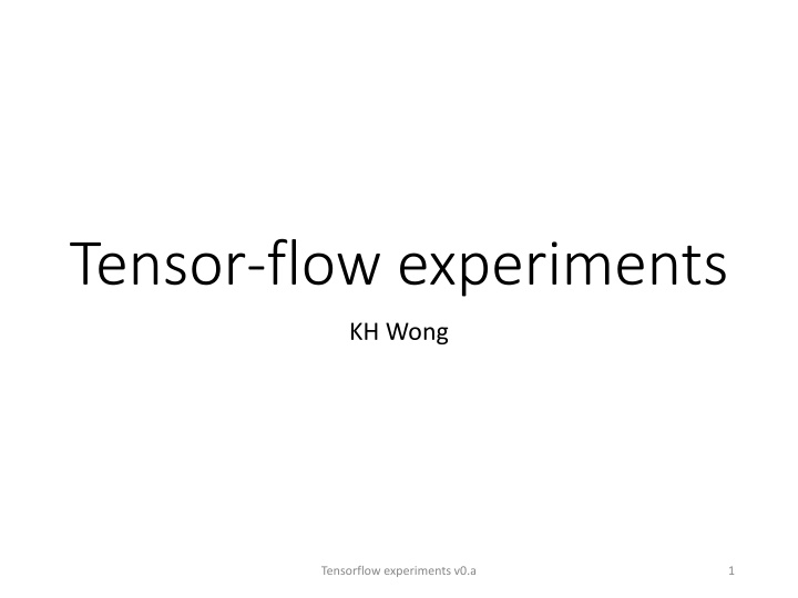 Overview of TensorFlow Experiments and Tutorials