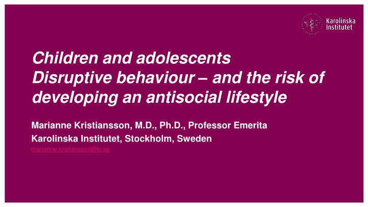 Antisocial Behavior in Children and Adolescents: Risk Factors and Implications