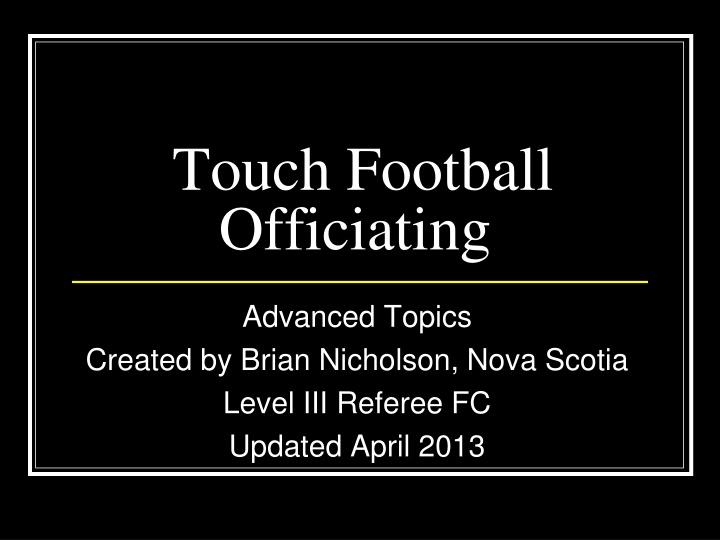 Advanced Topics in Touch Football Officiating
