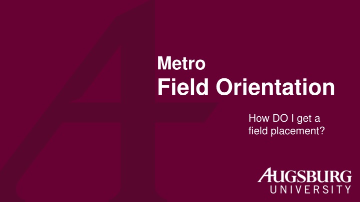Field Placement Orientation Guide for MSW Students