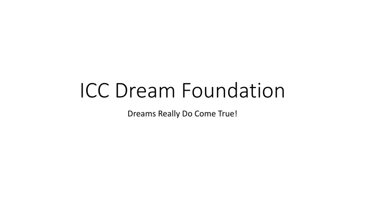 ICC Dream Foundation: Making Dreams Reality in New York City!
