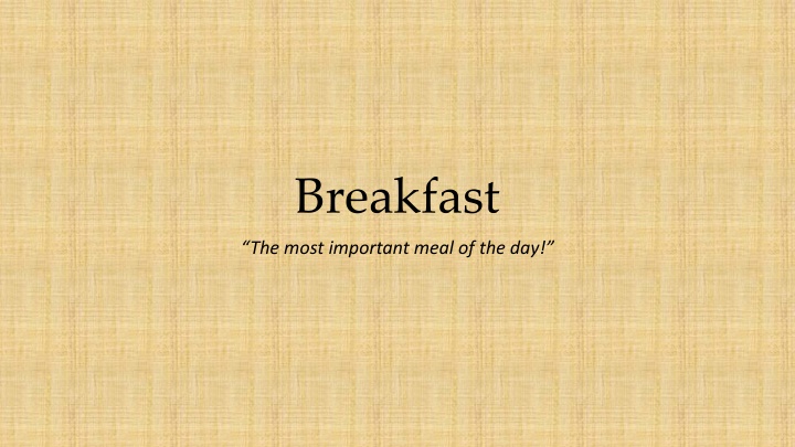 Breakfast: When and What to Eat