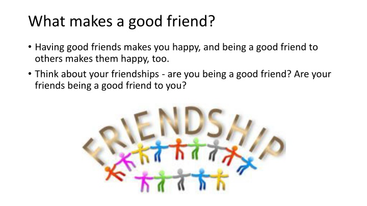 Qualities of a Good Friend: Building Strong Relationships