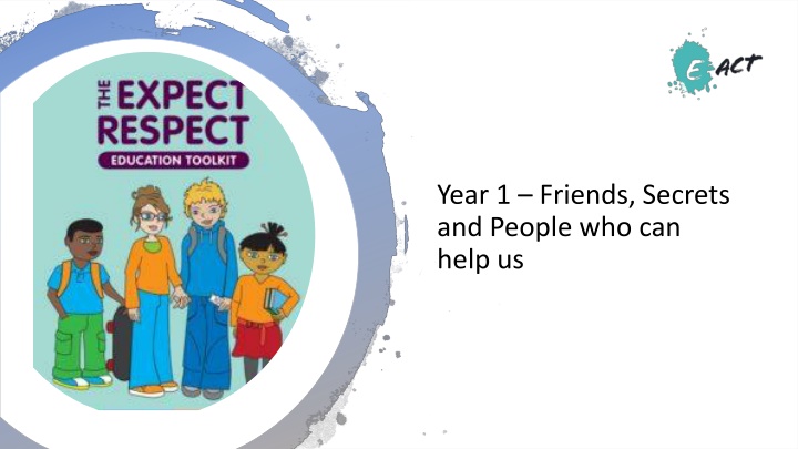 Friendship, Secrets, and Supportive People in Year 1