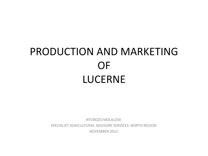Lucerne Production and Marketing for Agricultural Advisory Services