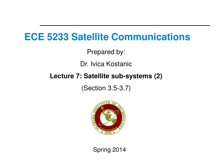 Overview of Satellite Communication Sub-systems in ECE 5233: Satellite Communications