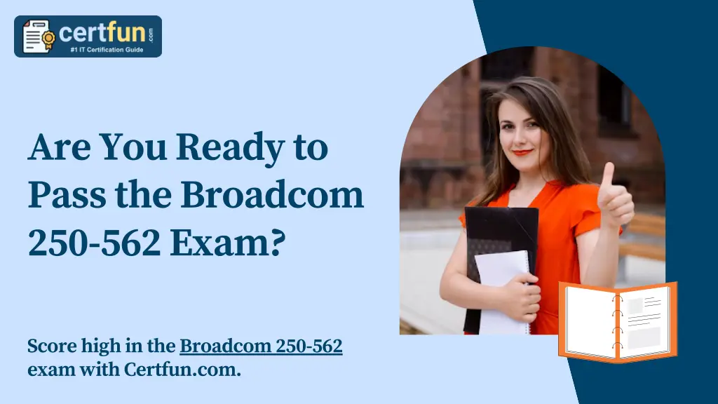 are you ready to pass the broadcom 250 562 exam n.