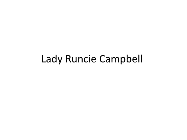 The Complex Character of Lady Runcie Campbell