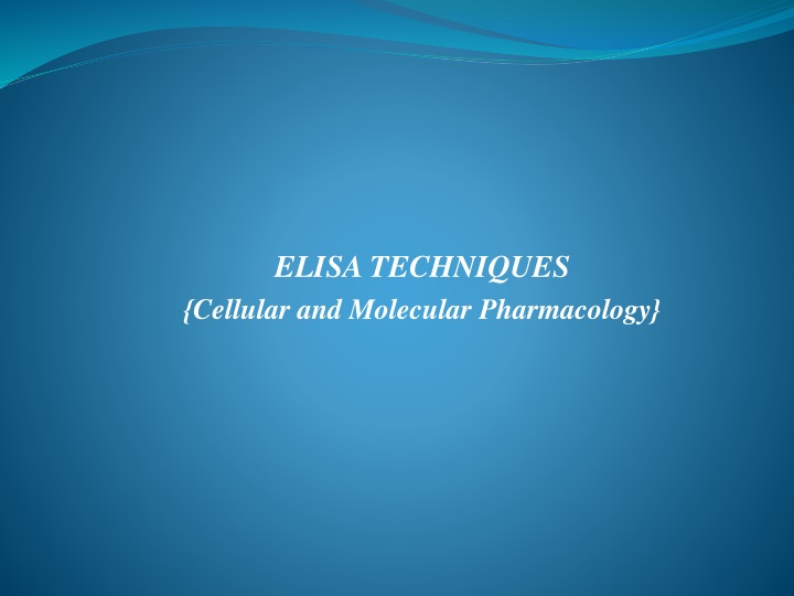 ELISA Techniques in Cellular and Molecular Pharmacology