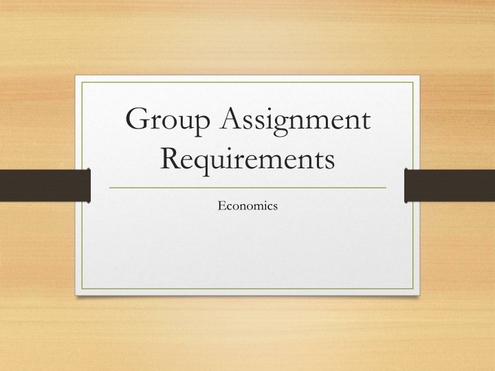 Guidelines for Group Assignment Written Paper in Economics