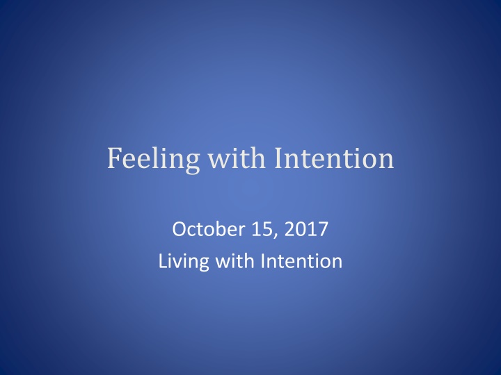The Power of Feelings and Emotions
