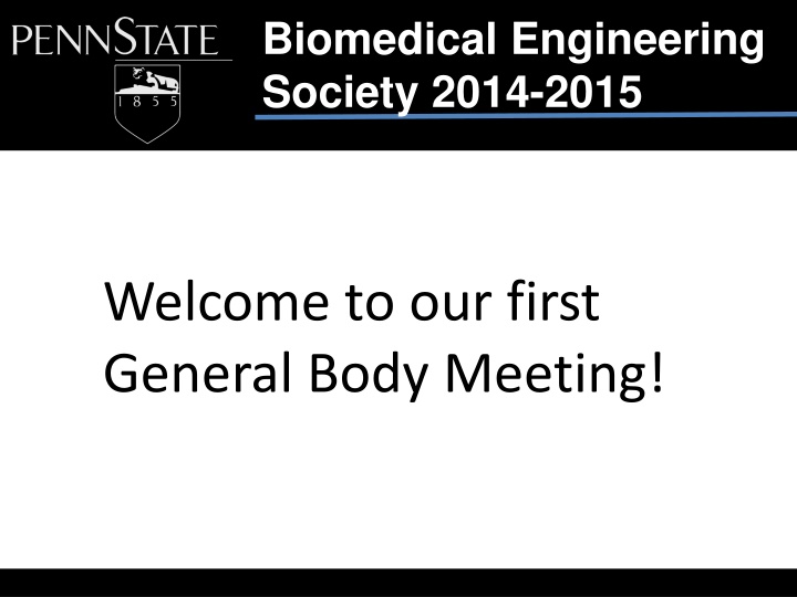 Biomedical Engineering Society 2014-2015 General Body Meeting Highlights