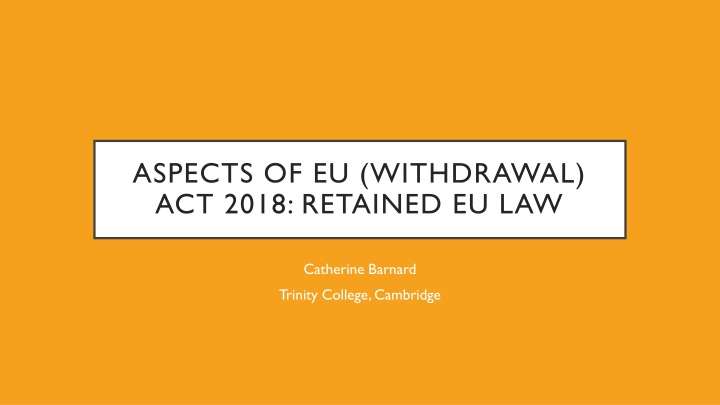 Retained EU Law and Legislation Post Brexit