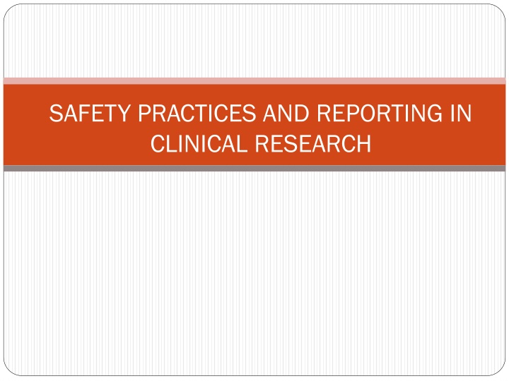 Safety Practices and Reporting in Clinical Research