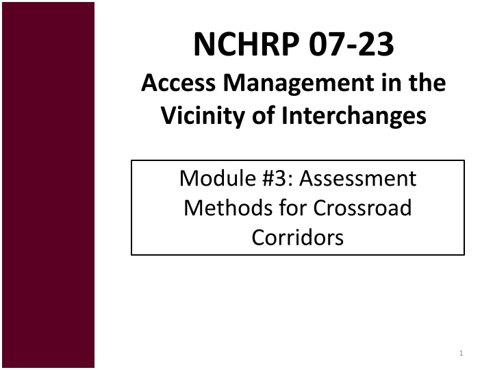 Evaluation and Analysis Methods for Interchange Vicinity Management