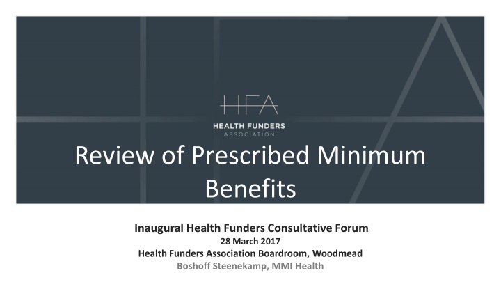 Review of Challenges in Prescribed Minimum Benefits Package