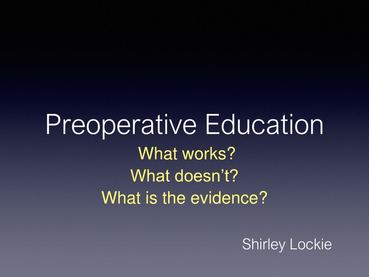 Evidence-Based Insights on Preoperative Patient Education in Surgical Nursing