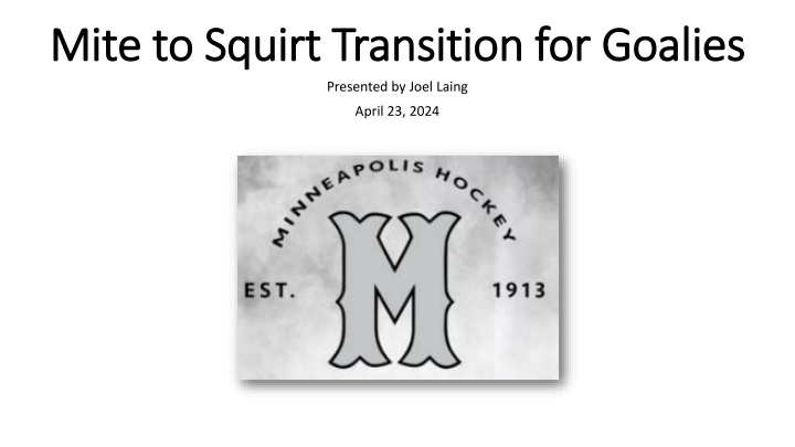 Transition Guide from Mite to Squirt for Goalie Development