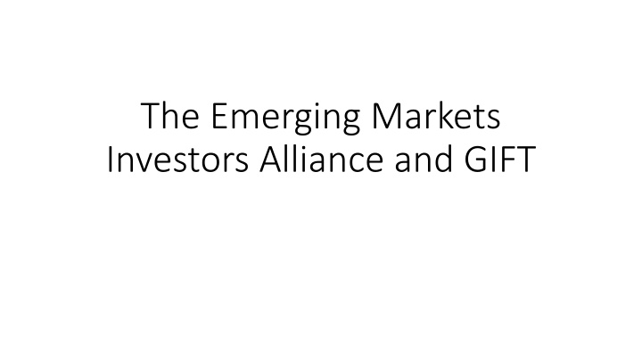 Emerging Markets Investors Alliance and GIFT: Promoting Fiscal Transparency
