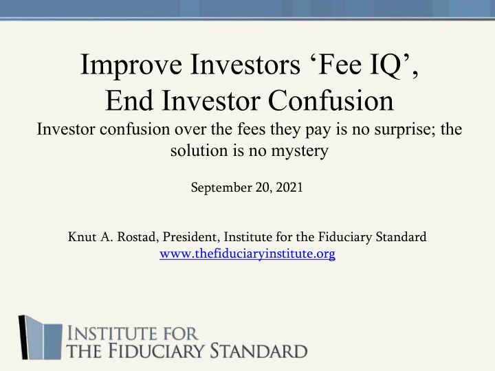 Clearing Up Investor Confusion Over Fees and Regulations