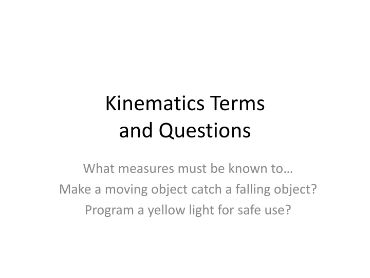 Kinematics: Measures, Questions, and Formulas