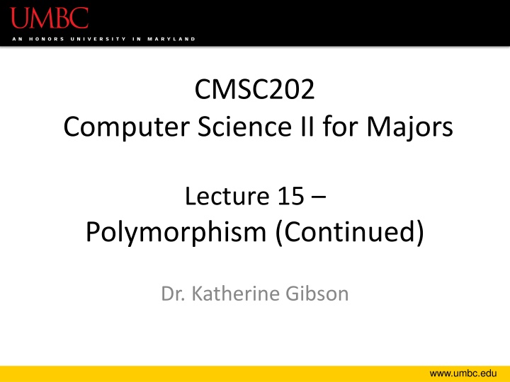 Polymorphism in Computer Science II for Majors
